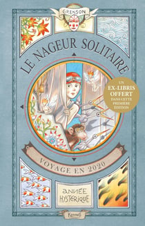 Le nageur solitaire : voyage en 2020,  année hystérique