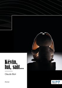 Kévin, lui, sait...