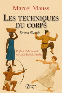 Un livre double : Les techniques du corps de Mauss et un dossier qui dérange : Mauss confronté à la gestuelle d'aujourd'hui