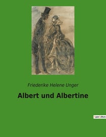 Albert und Albertine : Die Suche nach Freiheit in einer Welt voller Erwartungen