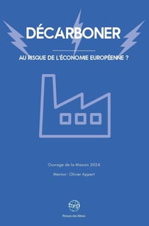 Décarboner : Au risque de l'économie européenne ?