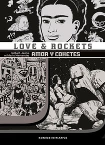 Love & rockets Tome 7 : Amor y cohetes