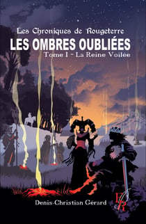 Les ombres oubliées Tome 1 : La reine voilée