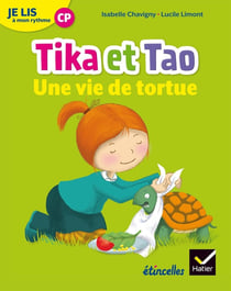 Étincelles : lecture - CP - je lis à mon rythme - Tika et Tao - une vie de tortue (édition 2018)