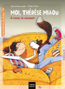 Moi, Thérèse Miaou Tome 2 : à nous, le canapé !