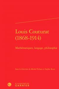 Louis Couturat (1868-1914) - mathématiques, langage, philosophie