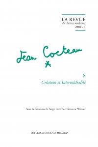 La revue des lettres modernes - Jean Cocteau n.8 : création et intermédialité