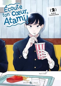 Écoute ton coeur, Atami ! Tome 2