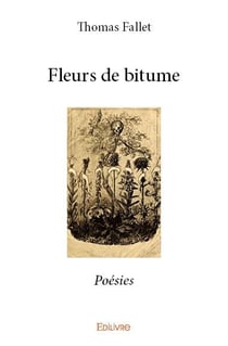 Fleurs de bitume