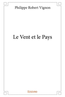 Le Vent et le Pays