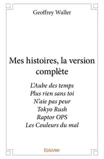 Mes histoires, la version complète