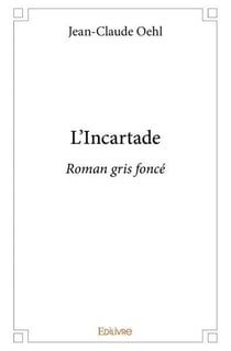 L'incartade - roman gris fonce