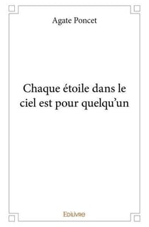 Chaque etoile dans le ciel est pour quelqu'un