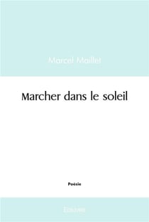 Marcher dans le soleil
