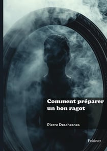 Comment préparer un bon ragot