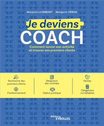 Je deviens coach - comment lancer son activité et trouver ses premiers clients