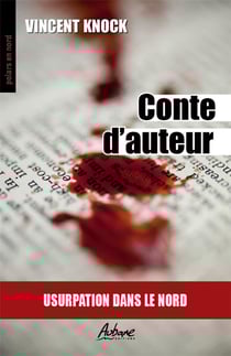Conte d'auteur : Usurpation dans le nord