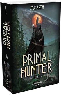 Primal hunter Tome 1