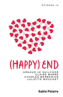 (happy) end - épisode iv