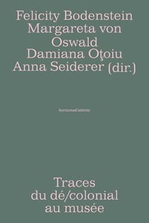 Traces du dé/colonial au musée