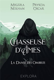 Chasseuse d'âmes : la danse des ombres