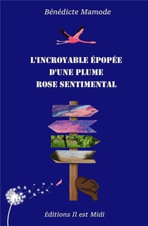 L'incroyable épopée d'une plume rose sentimental