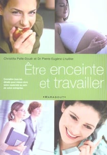 Etre enceinte et travailler