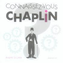 Connaissez-vous chaplin ?