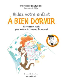 Le cabinet des émotions : aider votre enfant à bien dormir - exercices et outils pour vaincre les troubles du sommeil
