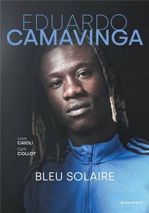 Eduardo Camavinga - Bleu solaire