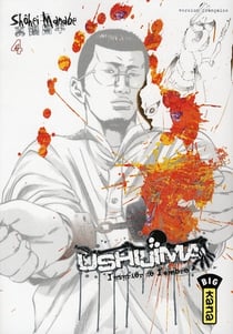 Ushijima, l'usurier de l'ombre Tome 4