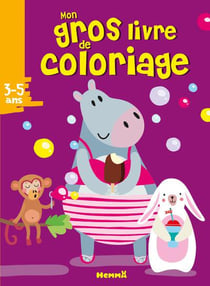Mon gros livre de coloriage - 3-5 ans - hippopotame