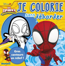 Marvel Spidey et ses amis extraordinaires - Je colorie sans déborder (Fond jaune) - Gros contours en relief !