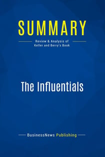 Summary: The Influentials : Review and Analysis of Keller and Berry's Book