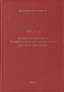 Gln 15-16. les editions imprimees a geneve, lausanne et neuchatel aux xve et xvie siecles
