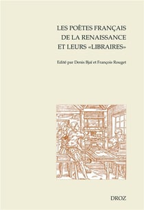Les poètes français de la renaissance et leurs libraires