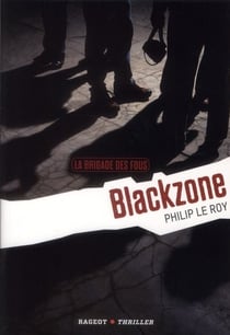 La brigade des fous - blackzone