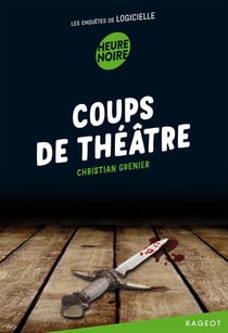 Les enquêtes de Logicielle Tome 1 : coups de théâtre