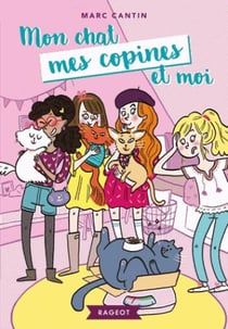 Mon chat, mes copines et moi