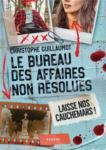Le bureau des affaires non résolues Tome 3 : Laisse nos cauchemars !