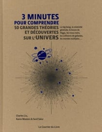 3 minutes pour comprendre : 50 grandes théories et découvertes sur l'univers
