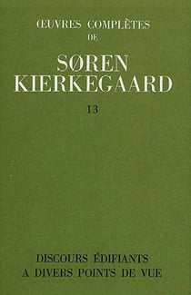 Oeuvres complètes de Soren Kierkegaard t.13