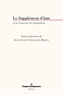 Le Supplément d'âme : ou le renouveau du spiritualisme