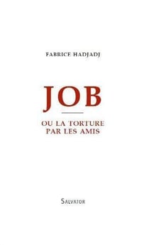 Job ou la torture par les amis