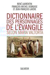 Dictionnaire des personnages de l'Evangile selon Maria Valtorta