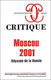 Revue Critique n.644/645 : Moscou 2001 : odyssée de la Russie