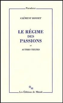 Le Régime des passions et autres textes