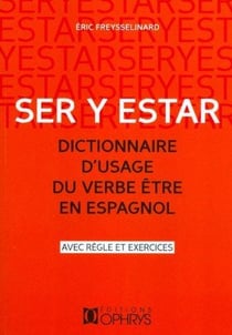 Ser y estar - dictionnaire d'usage du verbe être en espagnol