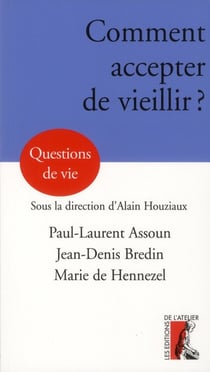 COMMENT ACCEPTER DE VIEILLIR ?
