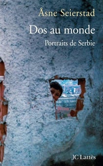 Dos au monde, portraits de serbie